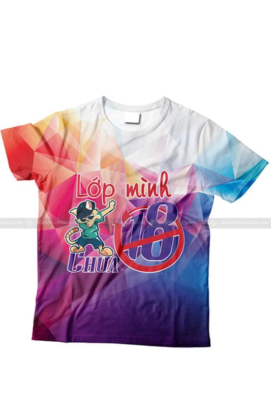 Mẫu áo lớp 3D Lớp mình chưa 18 độc nhất vô nhị – Săn ngay